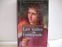 Les voiles de fredegonde
